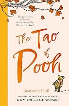 The Tao of Pooh by Benjamin Hoff
