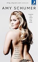 The Girl With the Lower Back Tattoo by Amy Schumer