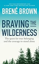 Braving The Wilderness by Brene Brown