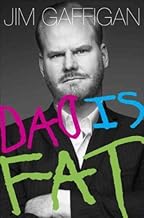 Dad Is Fat by Jim Gaffigan
