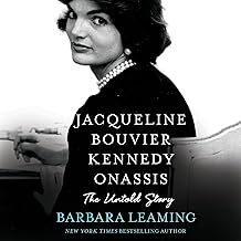 Jacqueline Bouvier Kennedy Onassis: The Untold Story by Barbara Leaming